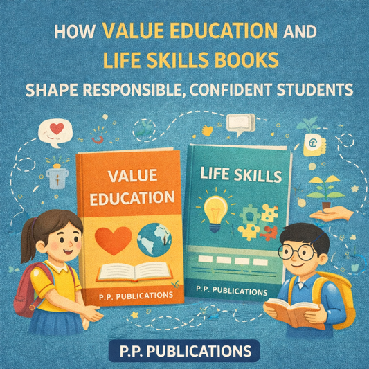 How Value Education and Life Skills Books Shape Responsible, Confident Students