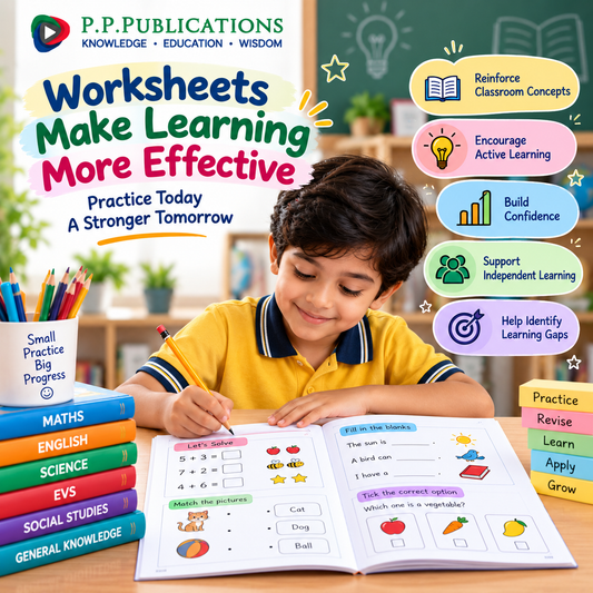 How Worksheets Make Classroom Learning More Interactive and Effective