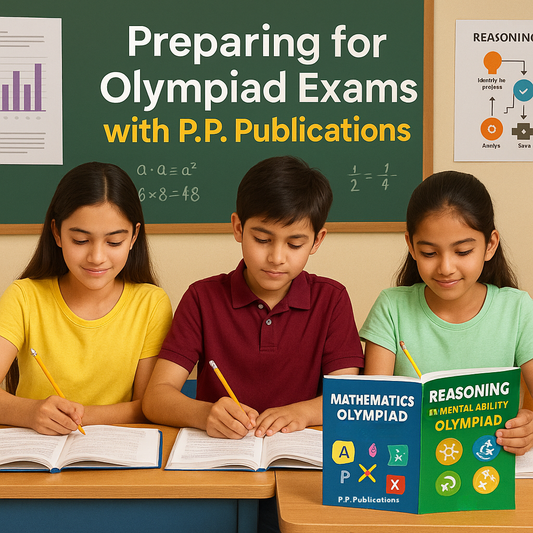 Preparing Students for Olympiads and Competitive Exams with P.P. Publications