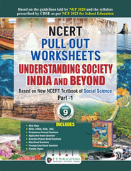 NCERT Pull-Out Worksheets Understanding Society India and Beyond Class 9 Part-1