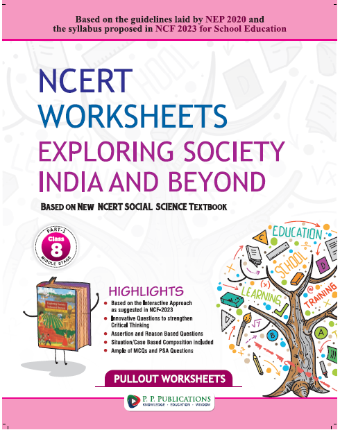 NCERT WORKSHEETS EXPLORING SOCIETY INDIA AND BEYOND CLASS-8 (2026)